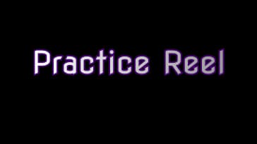 Practice Reel Video